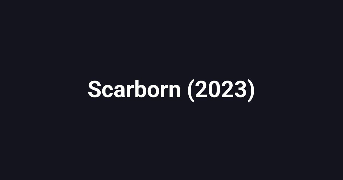 Scarborn (2023)