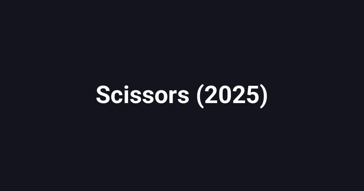 Scissors (2025)