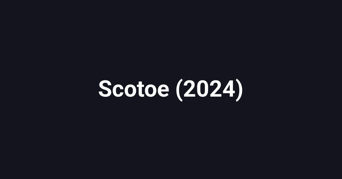 Scotoe (2024)