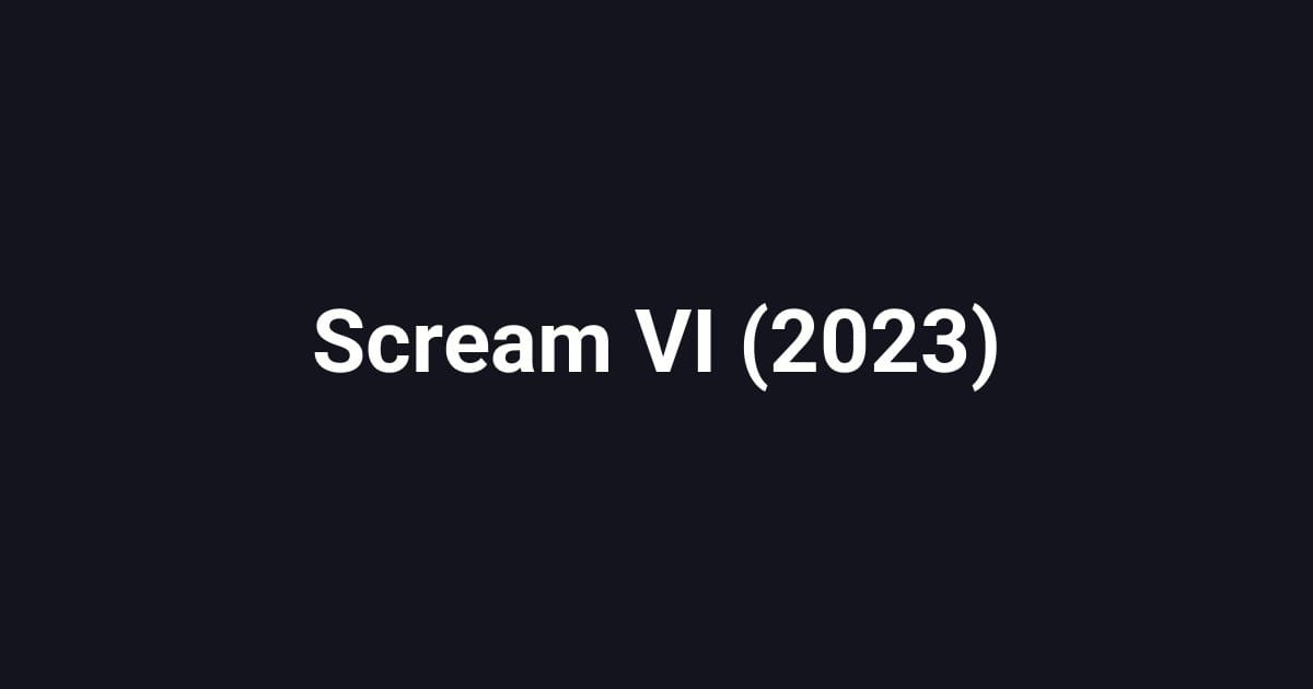Scream VI (2023)