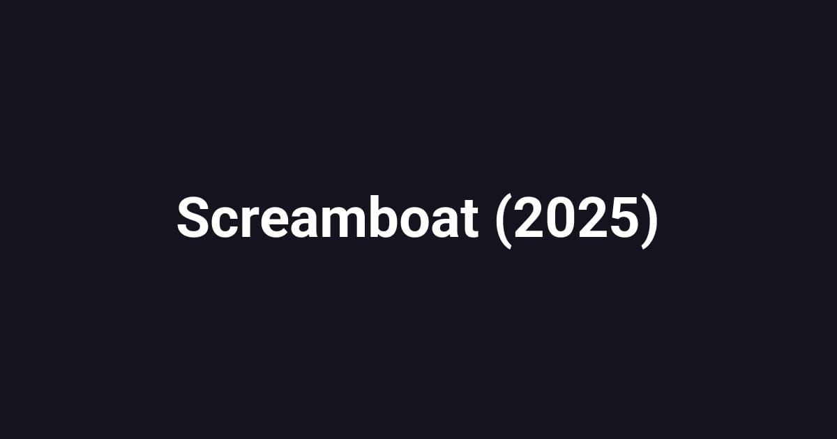 Screamboat (2025)