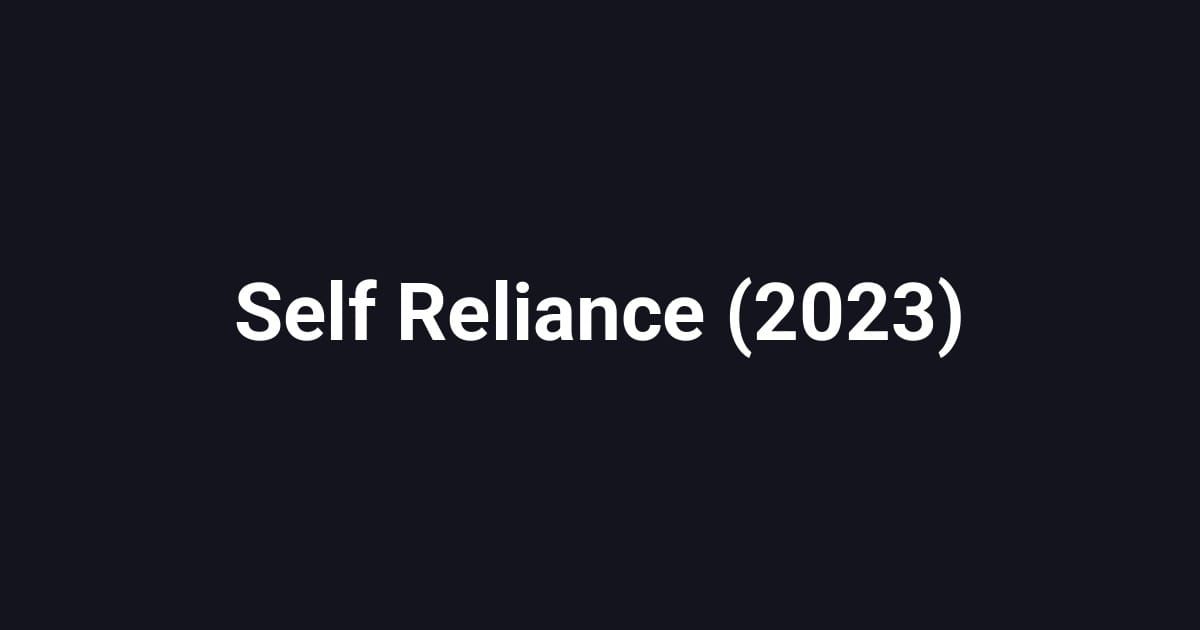 Self Reliance (2023)