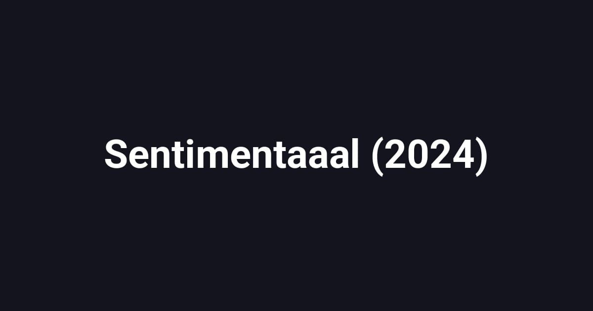 Sentimentaaal (2024)