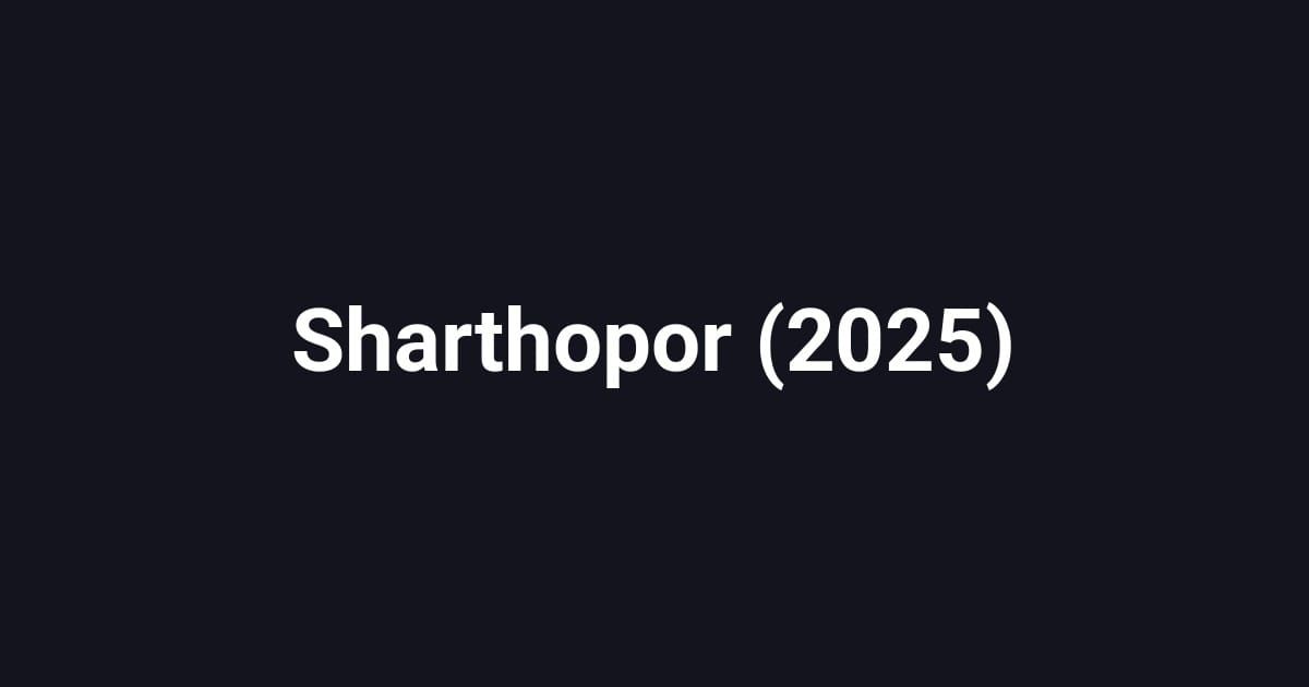 Sharthopor (2025)