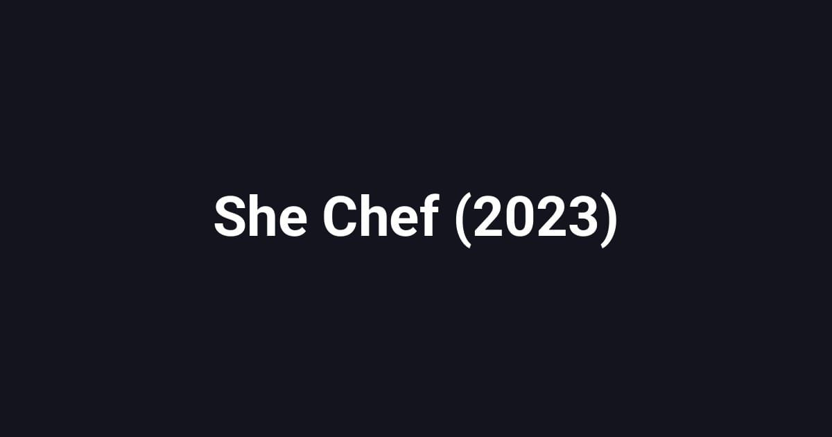 She Chef (2023)