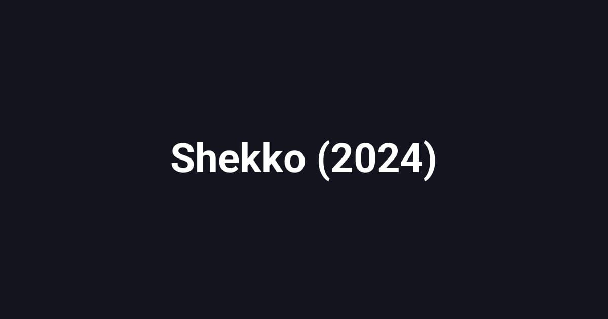 Shekko (2024)