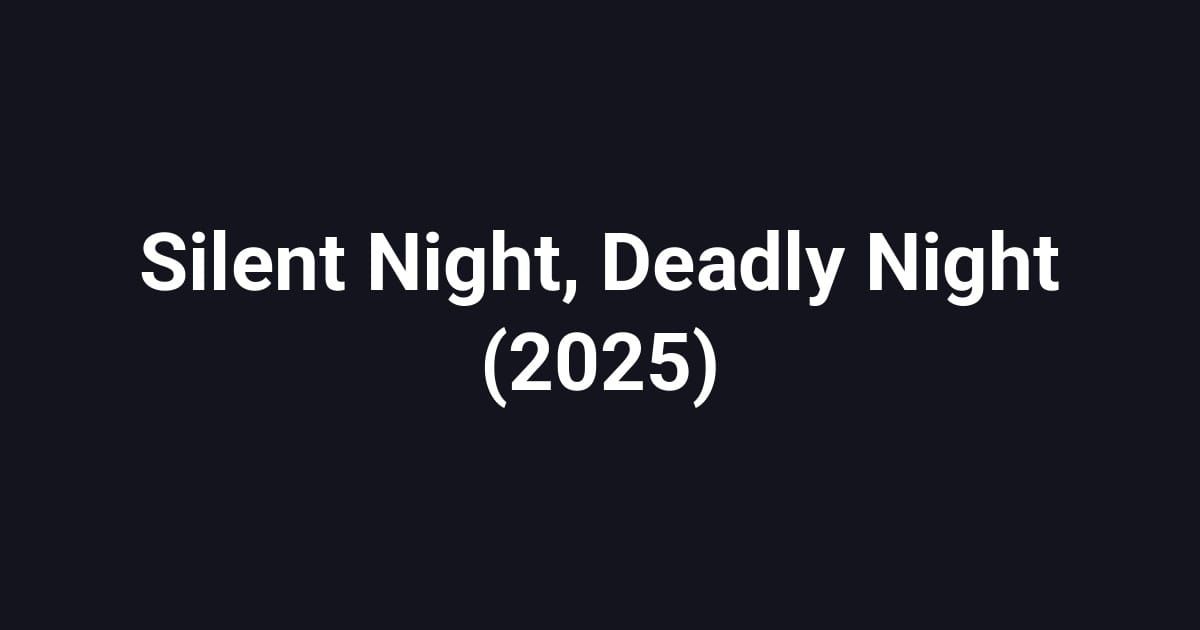 Silent Night, Deadly Night (2025)