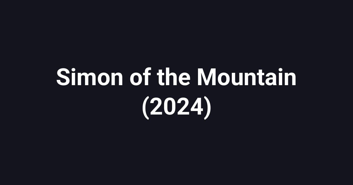 Simon of the Mountain (2024)
