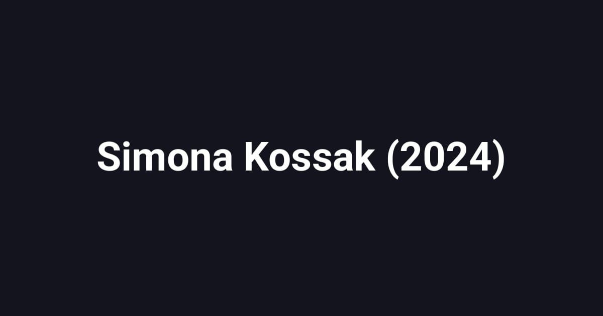 Simona Kossak (2024)
