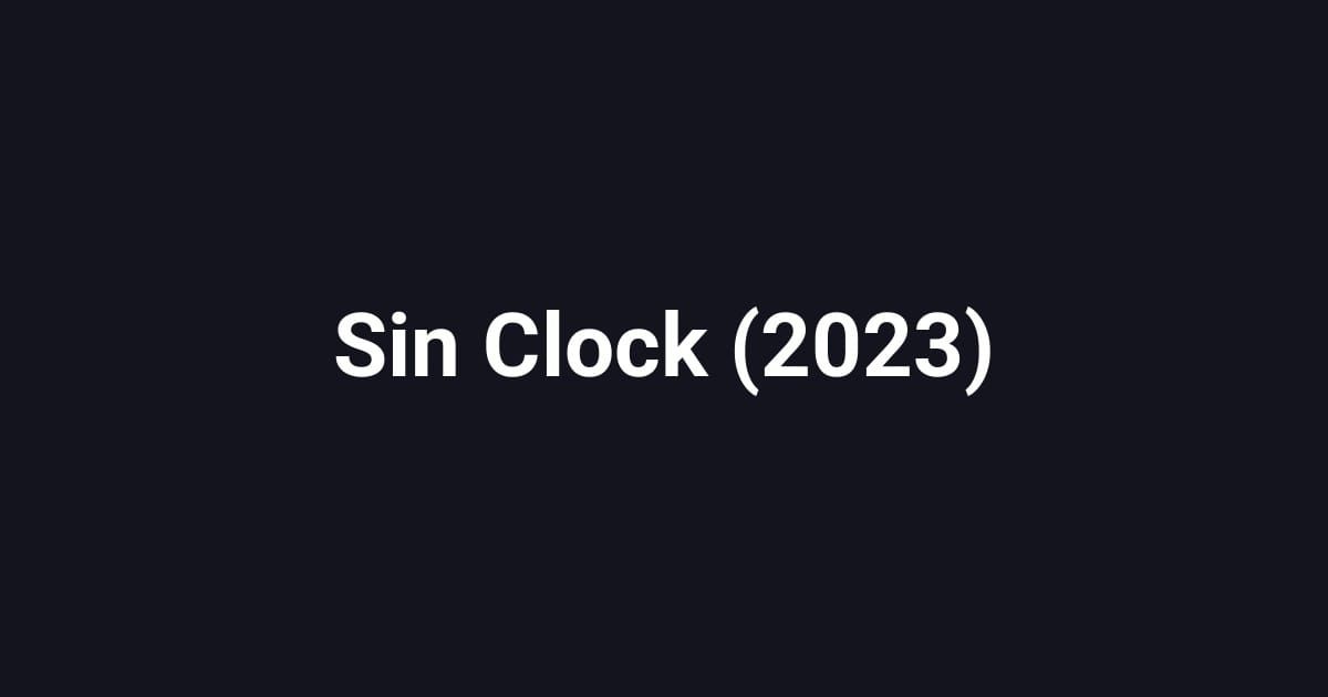 Sin Clock (2023)