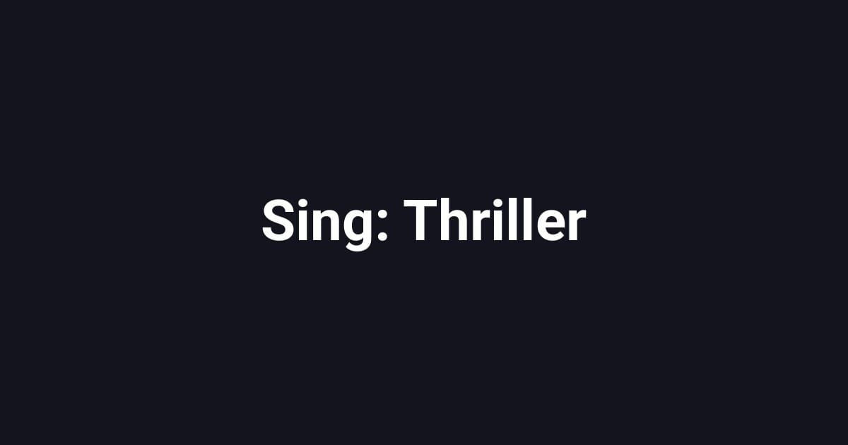 Sing: Thriller
