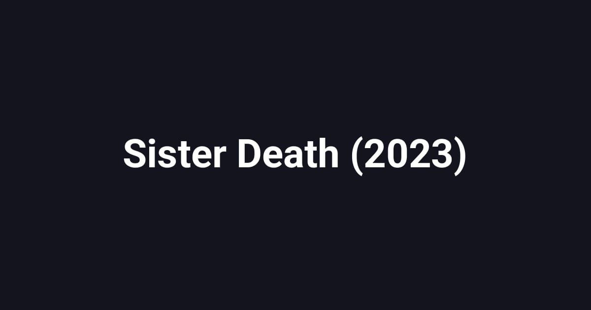 Sister Death (2023)
