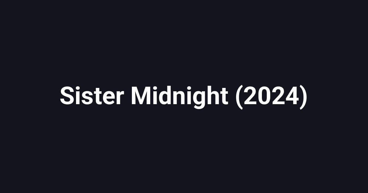 Sister Midnight (2024)