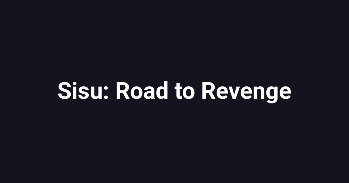 Sisu: Road to Revenge