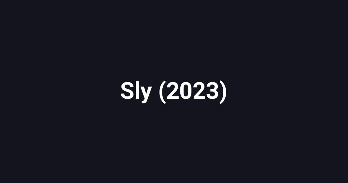 Sly (2023)