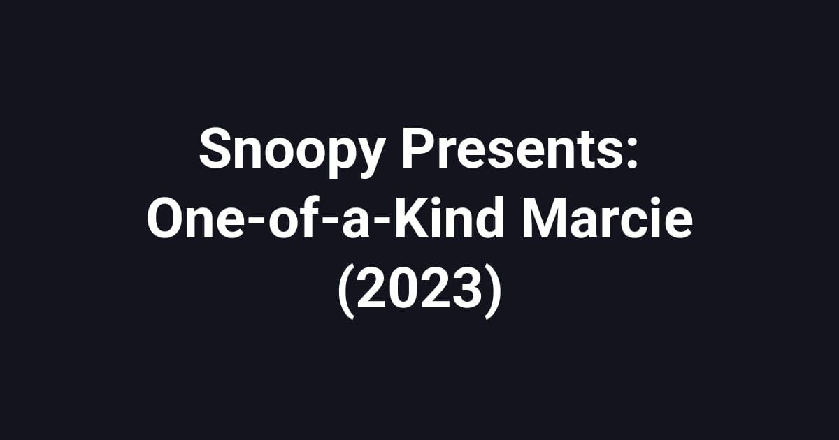 Snoopy Presents: One-of-a-Kind Marcie (2023)