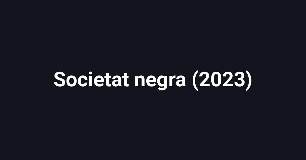 Societat negra (2023)