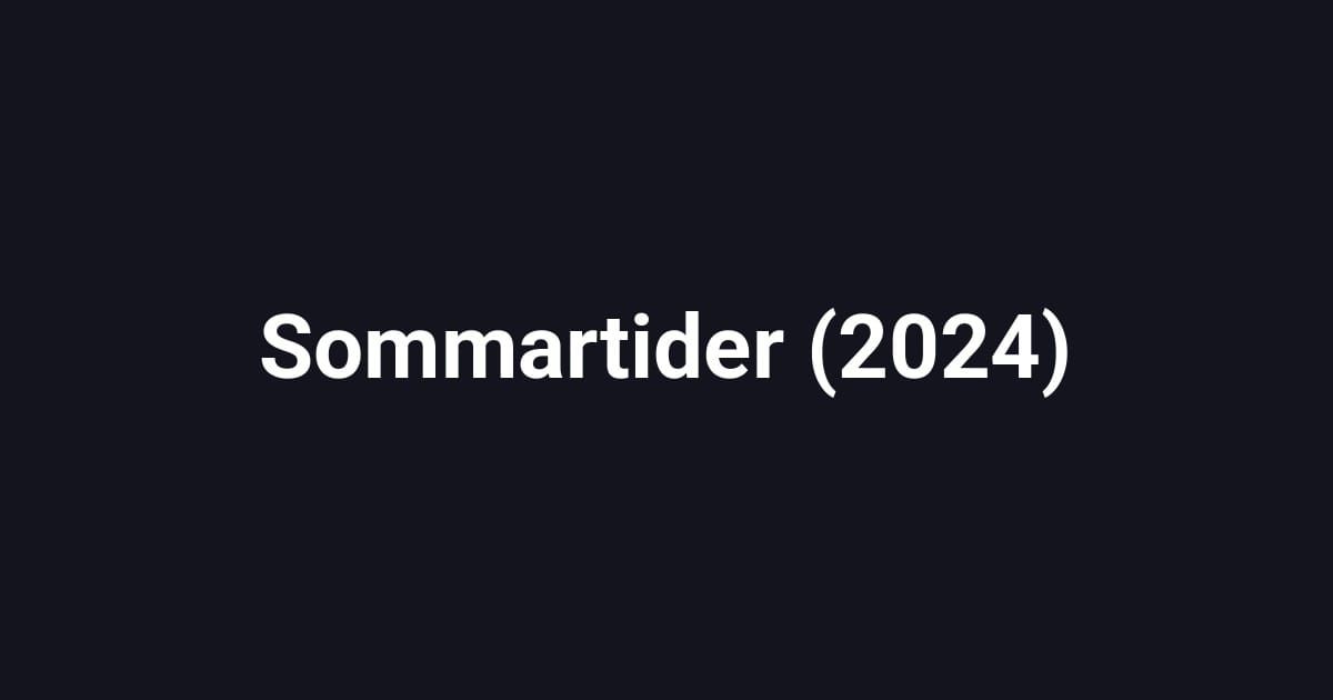 Sommartider (2024)