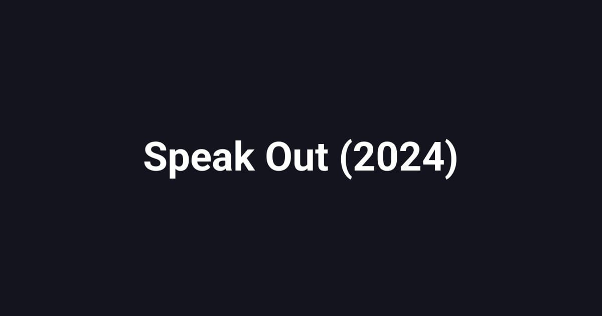 Speak Out (2024)