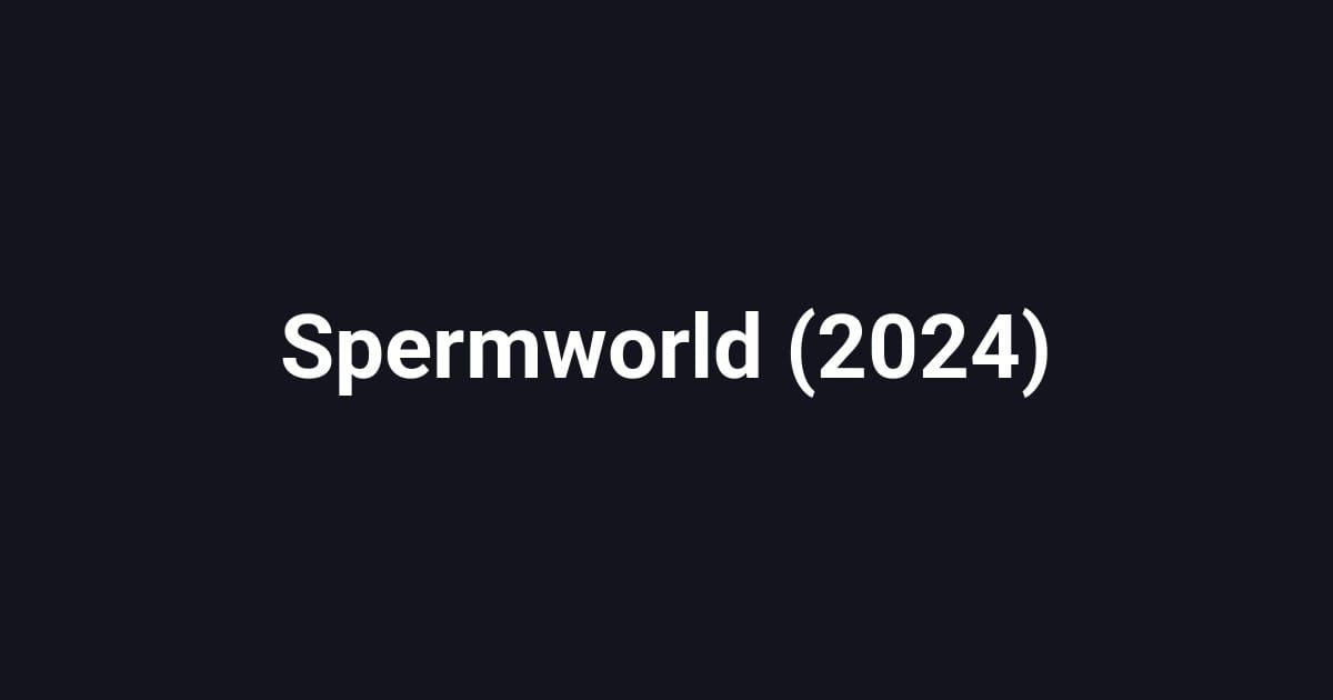Spermworld (2024)