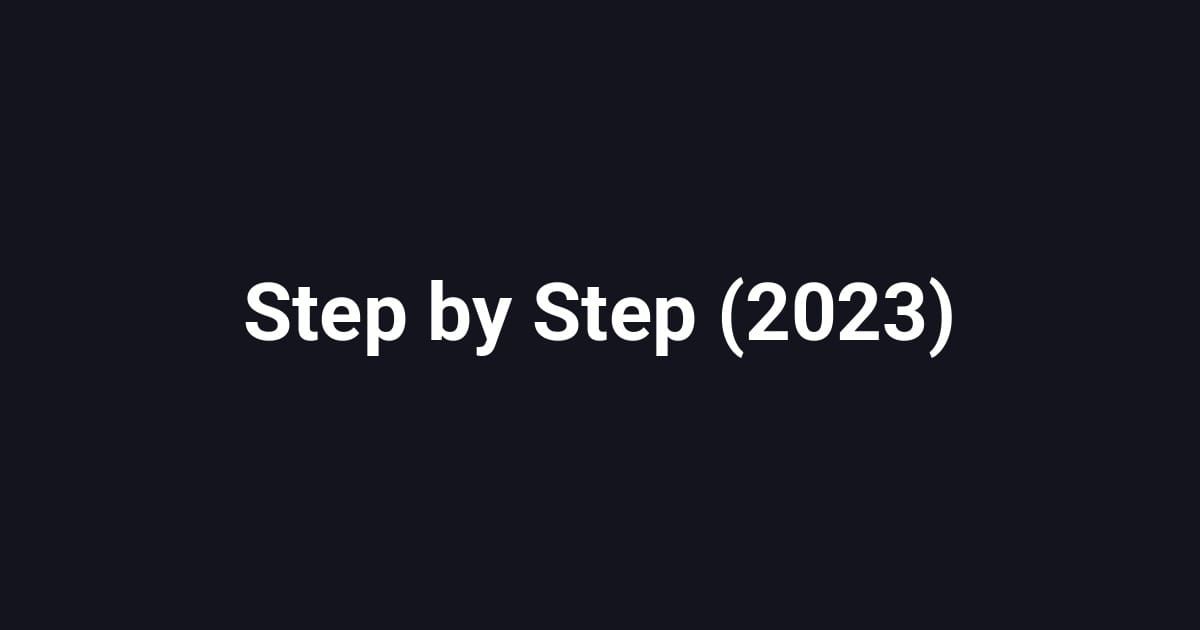 Step by Step (2023)