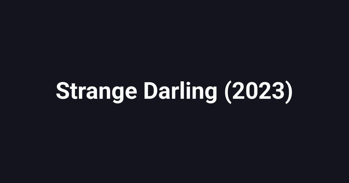 Strange Darling (2023)