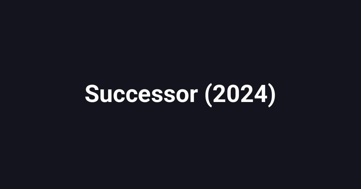 Successor (2024)