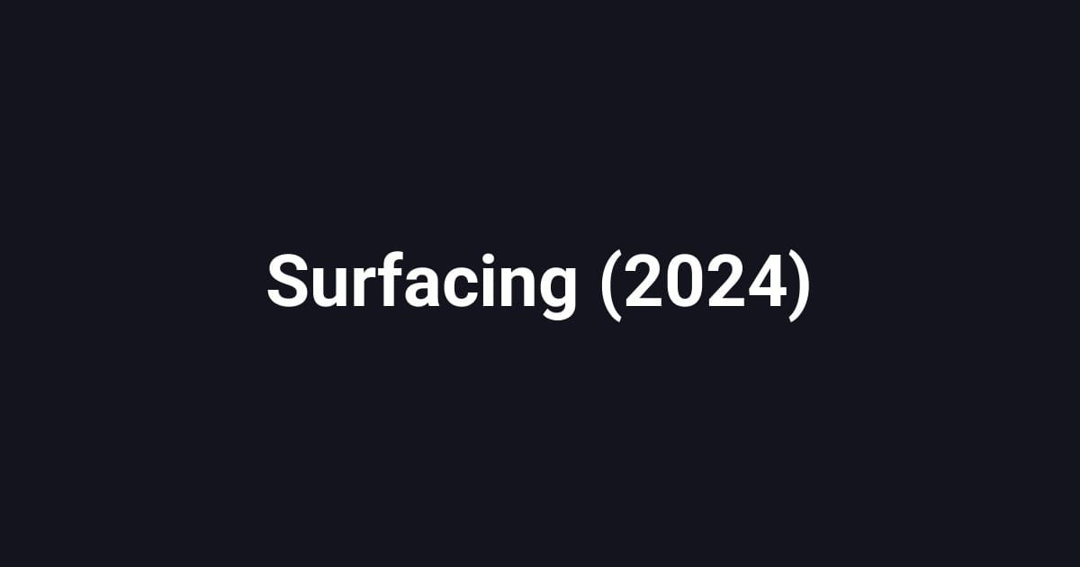 Surfacing (2024)
