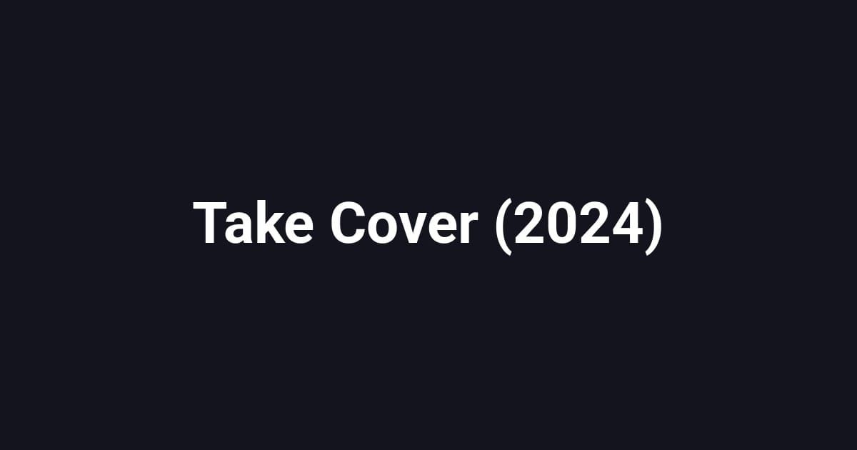 Take Cover (2024)