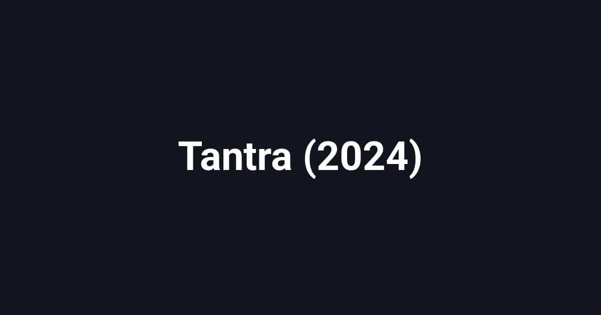 Tantra (2024)