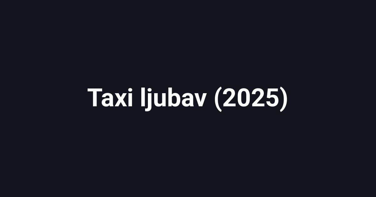 Taxi ljubav (2025)