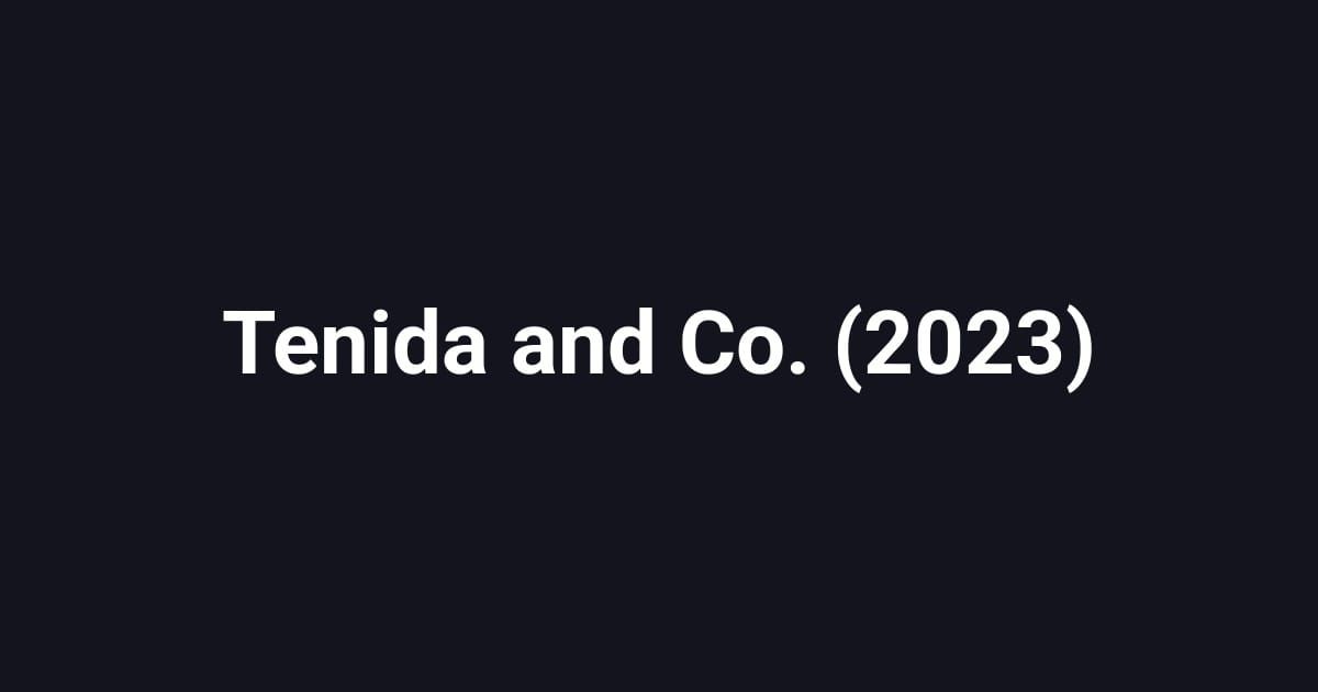 Tenida and Co. (2023)