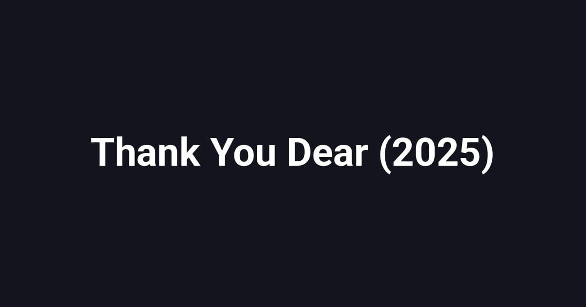 Thank You Dear (2025)