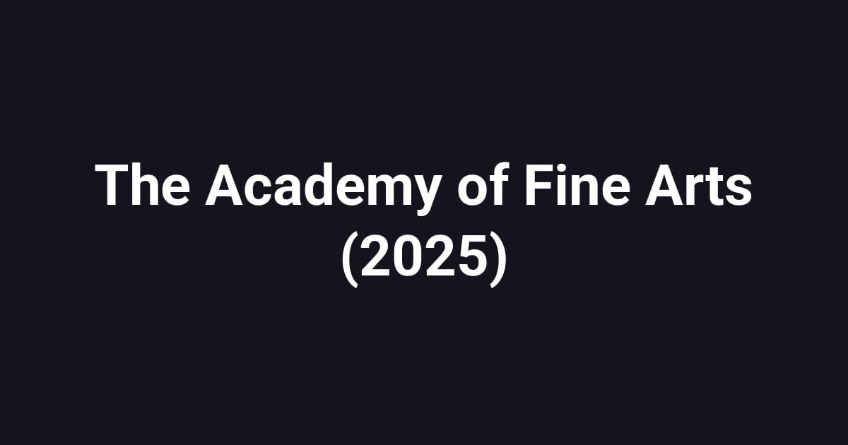 The Academy of Fine Arts (2025)