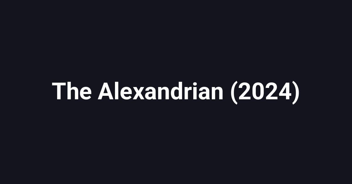 The Alexandrian (2024)