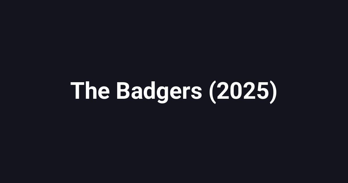 The Badgers (2025)