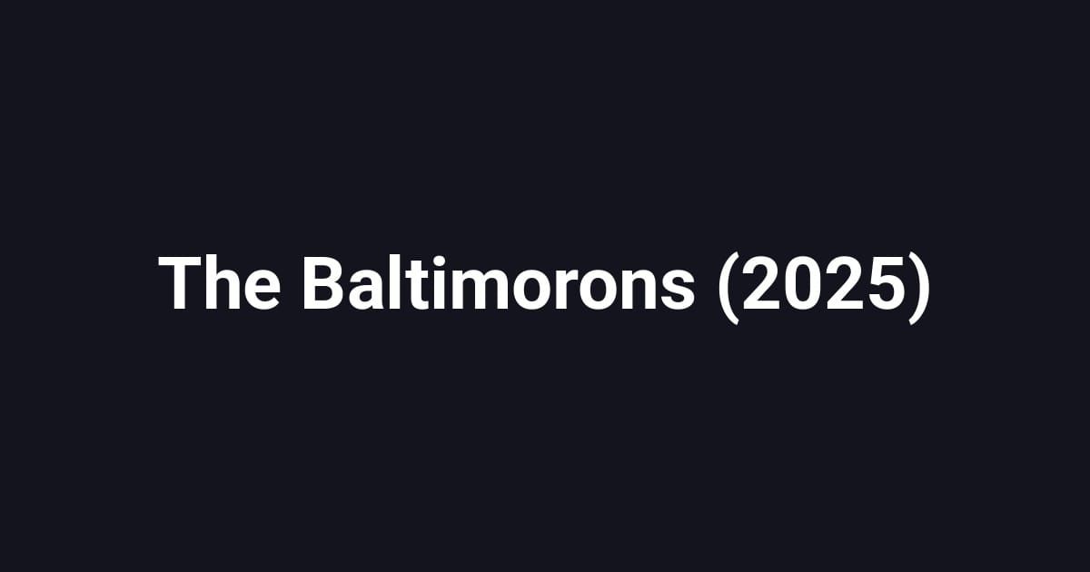 The Baltimorons (2025)