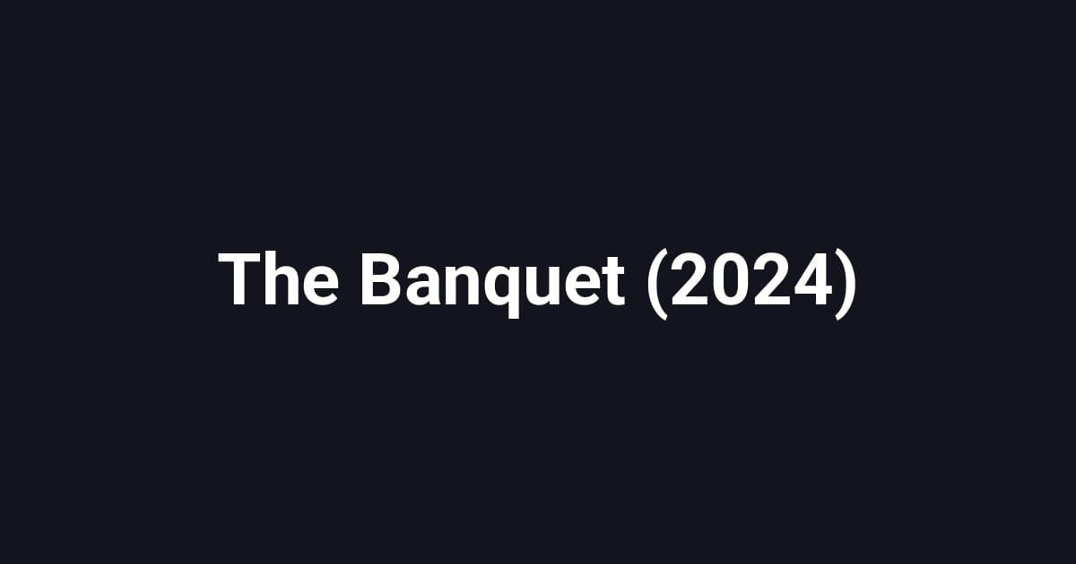 The Banquet (2024)