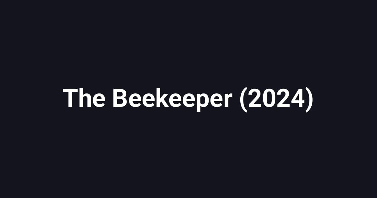 The Beekeeper (2024)
