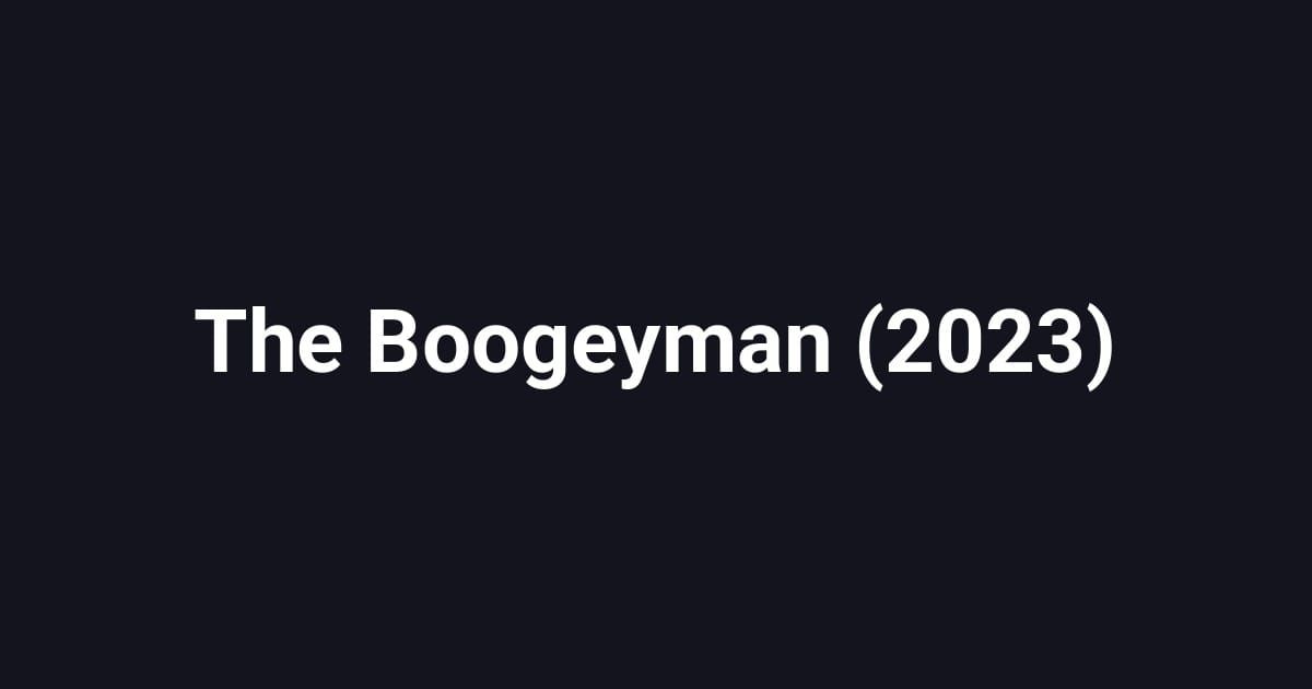 The Boogeyman (2023)
