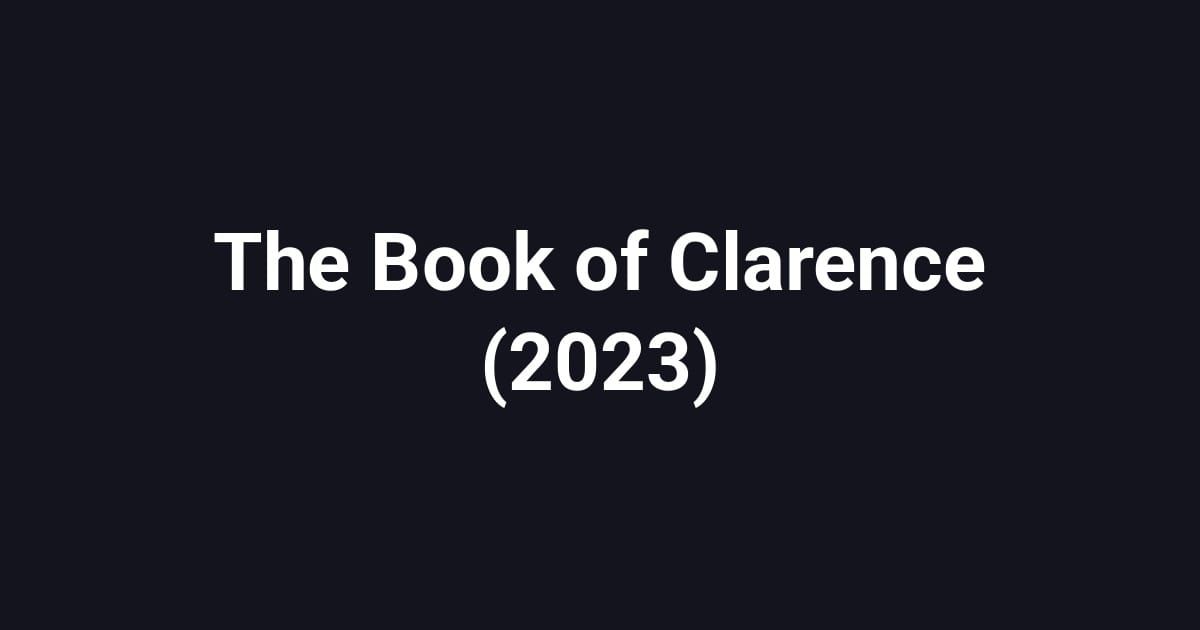 The Book of Clarence (2023)