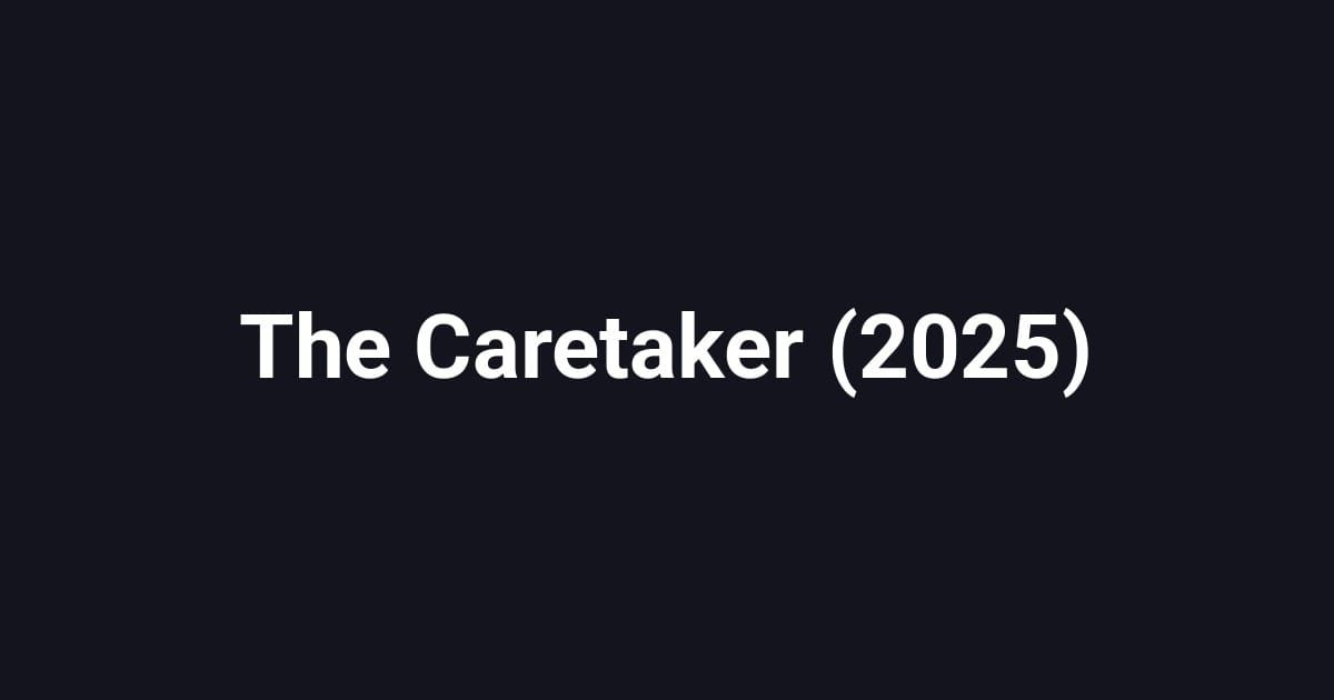 The Caretaker (2025)