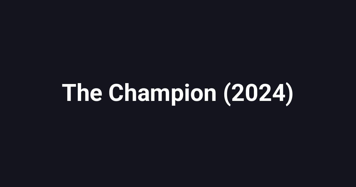 The Champion (2024)