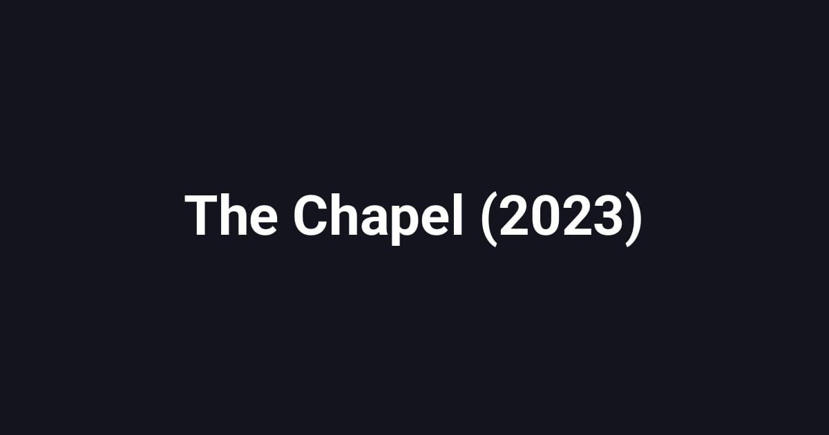 The Chapel (2023)