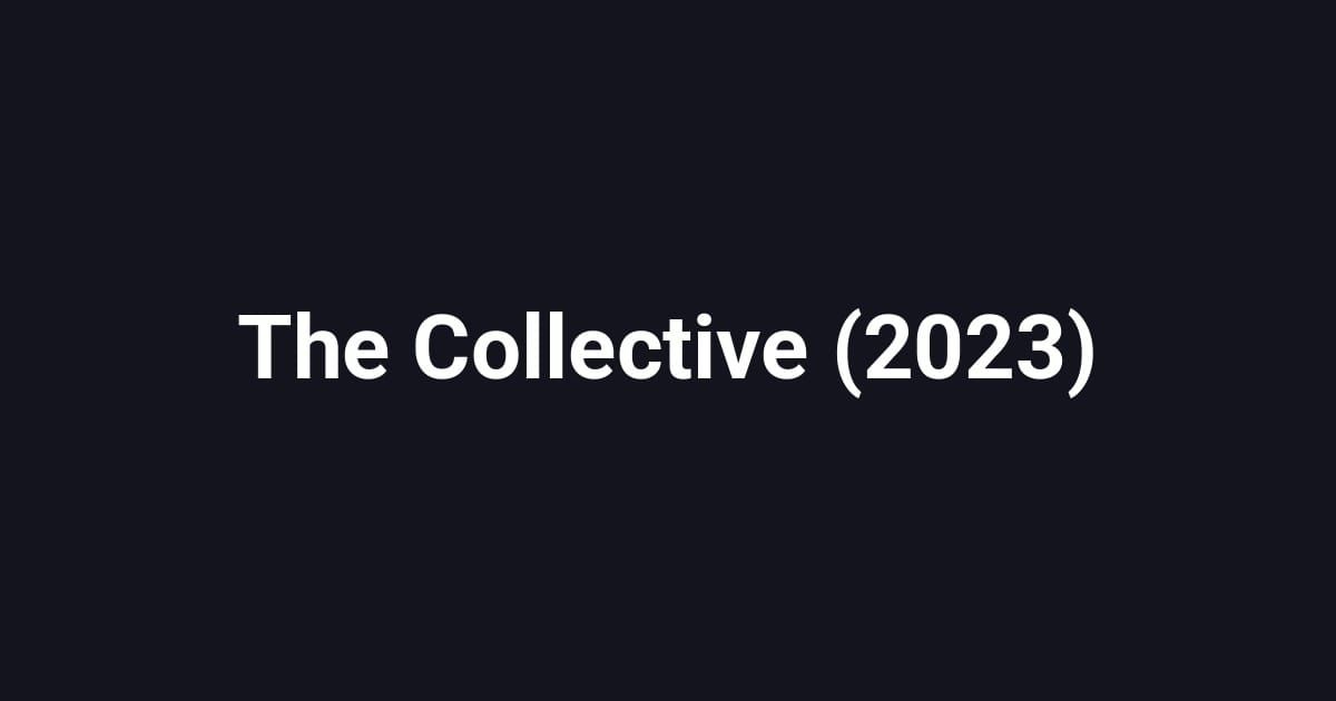 The Collective (2023)