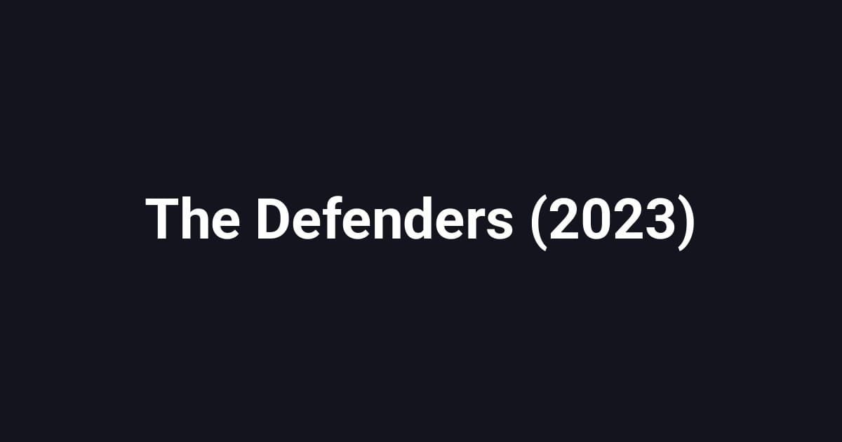 The Defenders (2023)