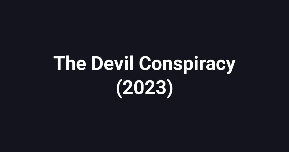The Devil Conspiracy (2023)