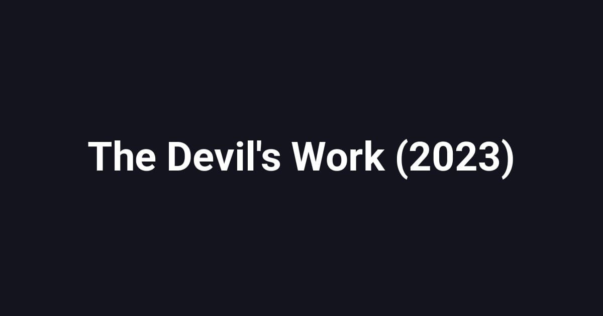 The Devil's Work (2023)