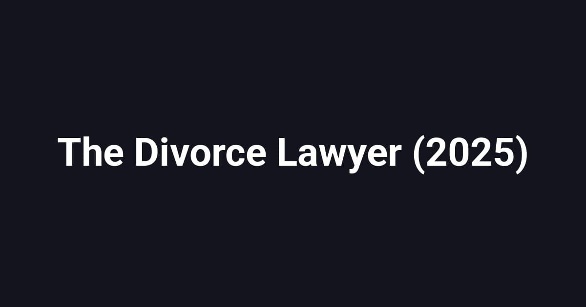 The Divorce Lawyer (2025)