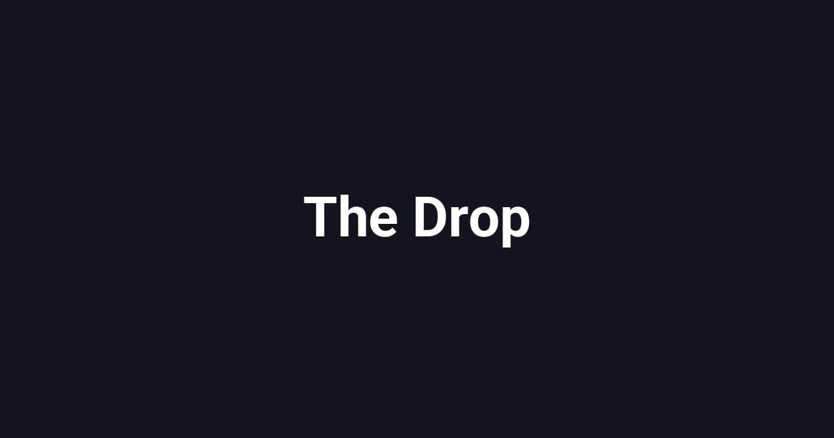 The Drop